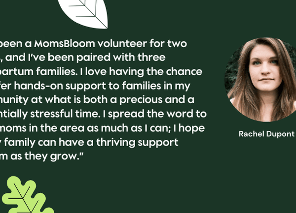 Graphic with headshot of Rachel Dupont alongside her testimonial about volunteering at MomsBloom.