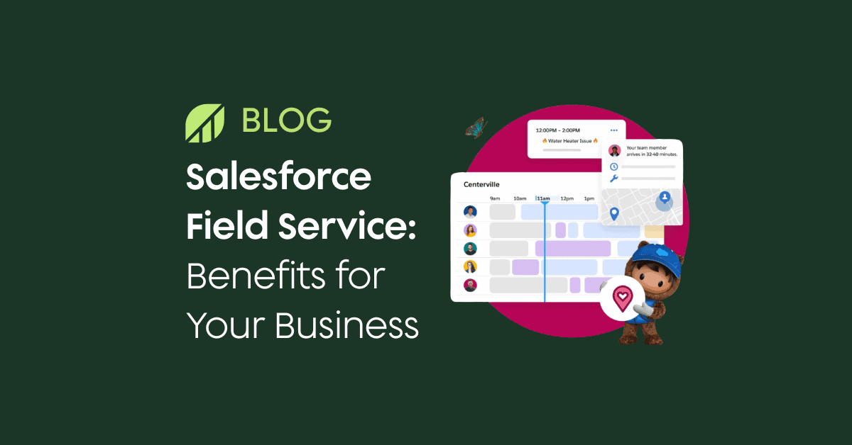 Salesforce Field Service Benefits Blog | Growth Heroes