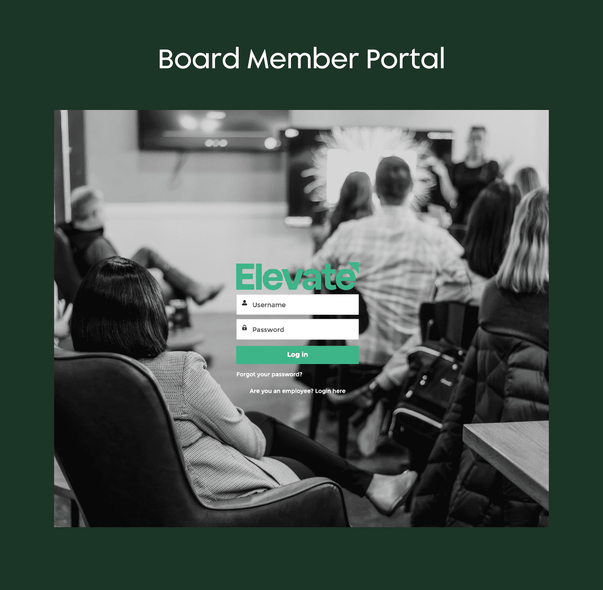 A black and white background photo of a meeting room with people sitting and listening to a presentation. Overlayed in the center is a login box with green "Elevate" branding. The box contains text fields for a username and a password, a green "Log in" button, and links for resetting a password and an employee login.